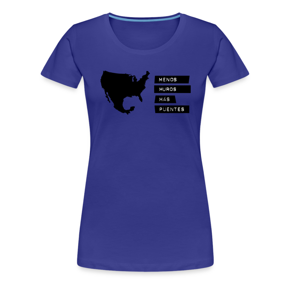 Menos Muros Más Puentes Women T-Shirt - royal blue