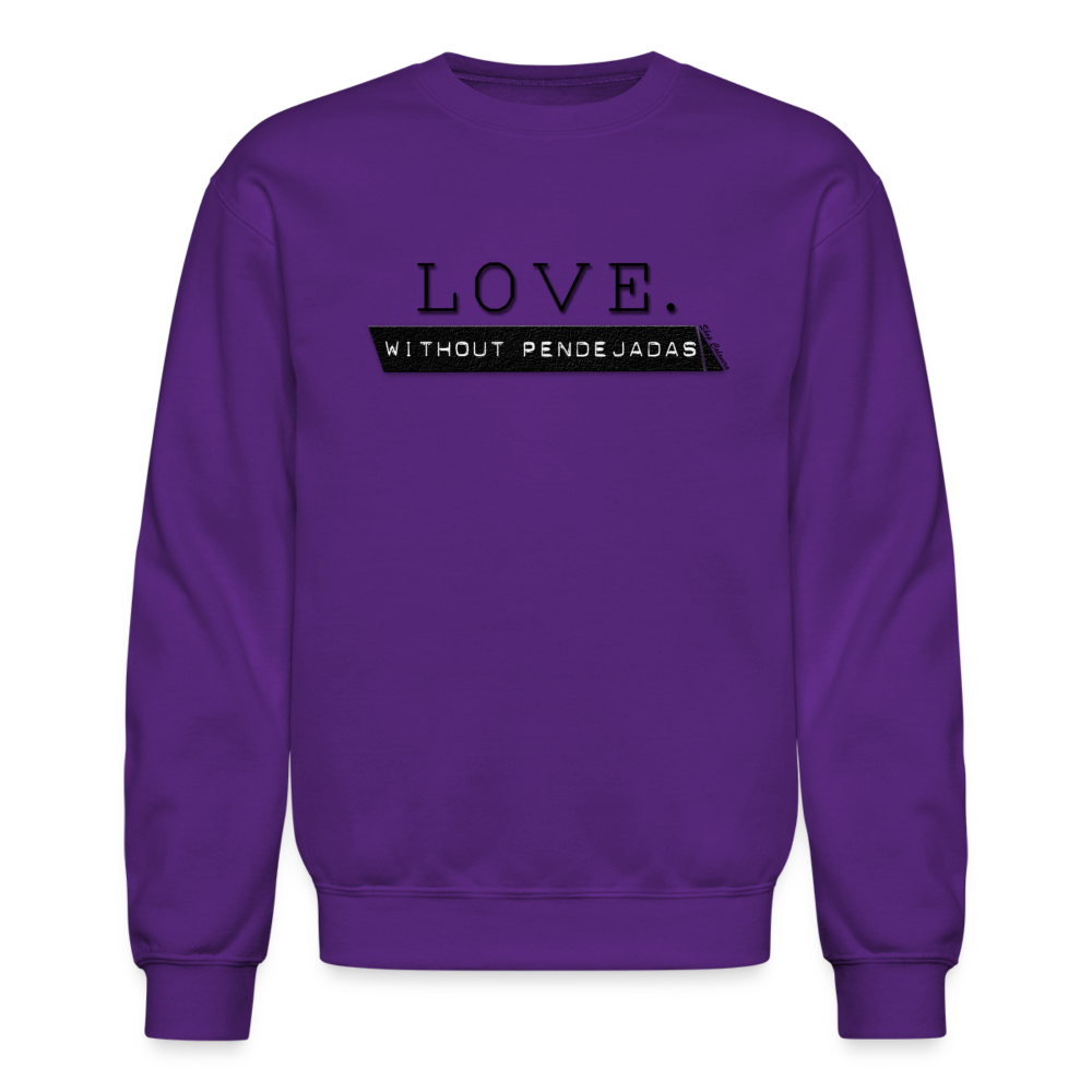 Love Without Pendejadas Sweatshirt - purple