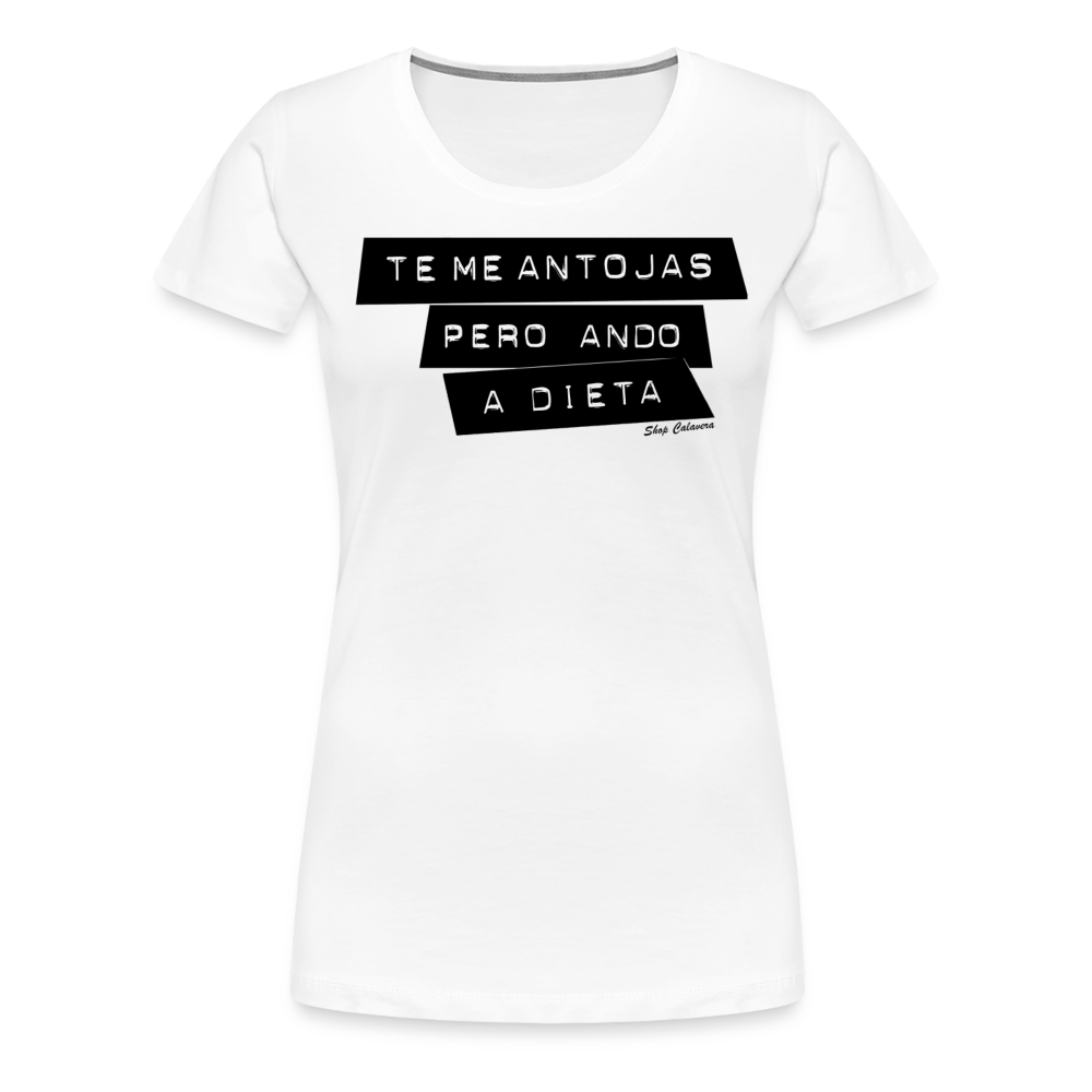 Te Me Antojas Women Premium T-Shirt - white