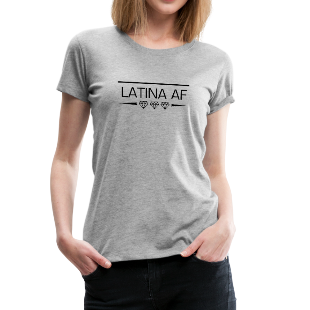 Latina AF Women Premium T-Shirt, ShopCalavera, Shop Calavera, Latino, Latin, South American, Street, Apparel, Clothing, Urbanwear, heather gray / S