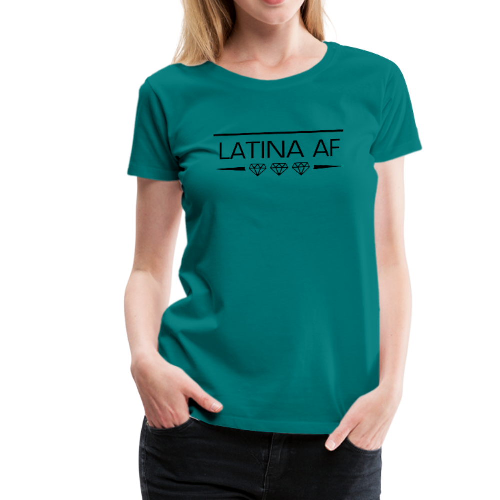 Latina AF Women Premium T-Shirt, ShopCalavera, Shop Calavera, Latino, Latin, South American, Street, Apparel, Clothing, Urbanwear, teal / S