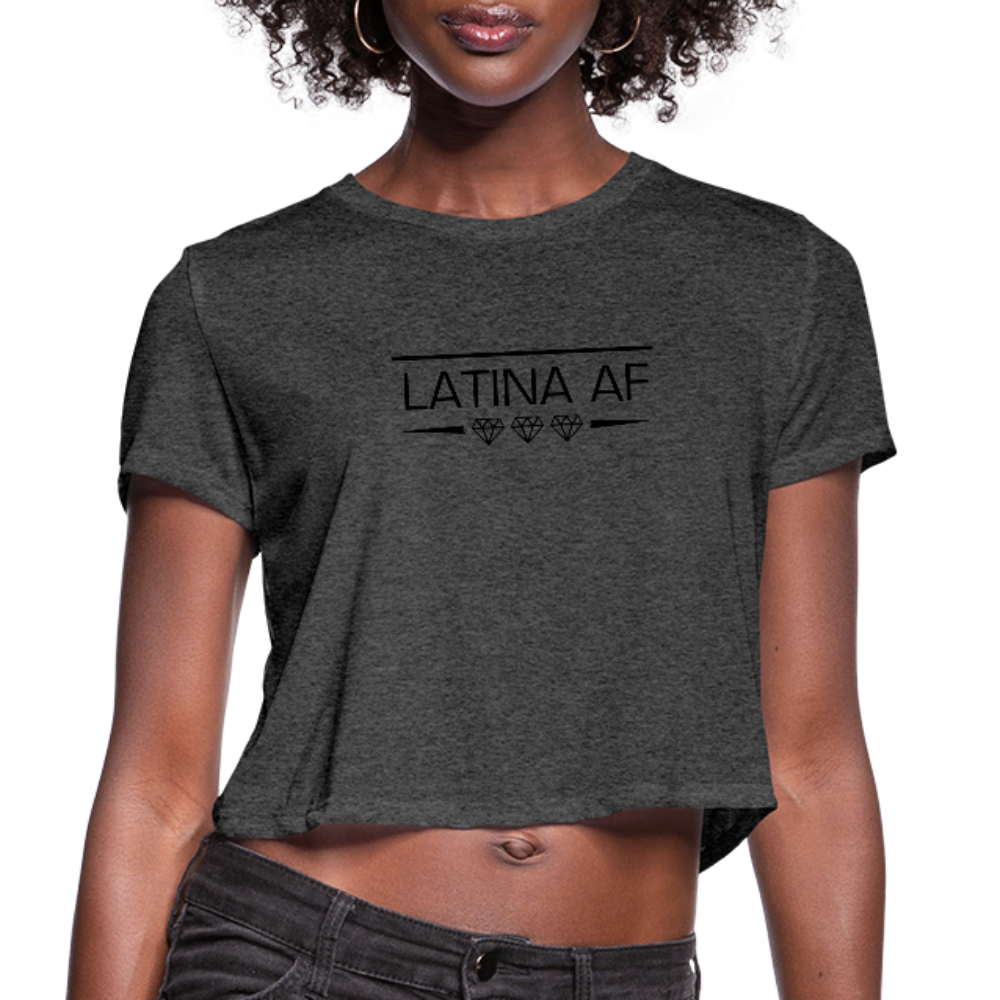 Latina AF Women Cropped T-Shirt, ShopCalavera, Shop Calavera, Latino, Latin, South American, Street, Apparel, Clothing, Urbanwear, deep heather / S