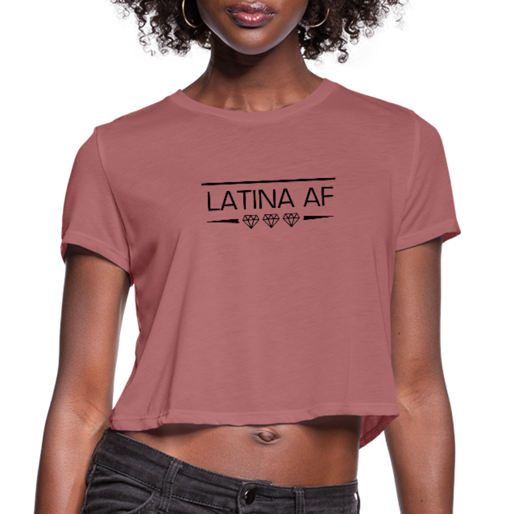 Latina AF Women Cropped T-Shirt, ShopCalavera, Shop Calavera, Latino, Latin, South American, Street, Apparel, Clothing, Urbanwear, mauve / S