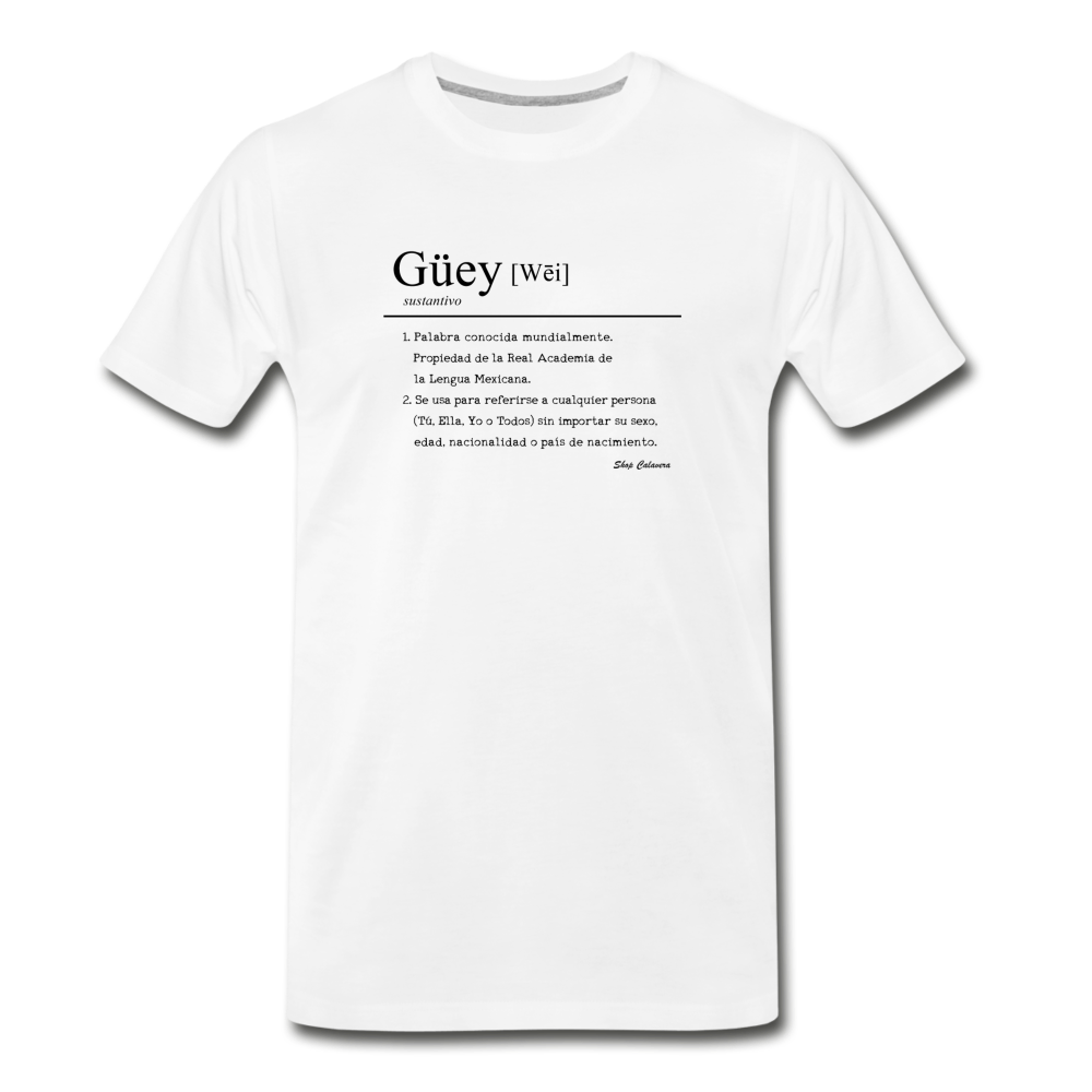 Güey Men's Premium T-Shirt, ShopCalavera, Shop Calavera, Latino, Latin, South American, Street, Apparel, Clothing, Urbanwear, white / S
