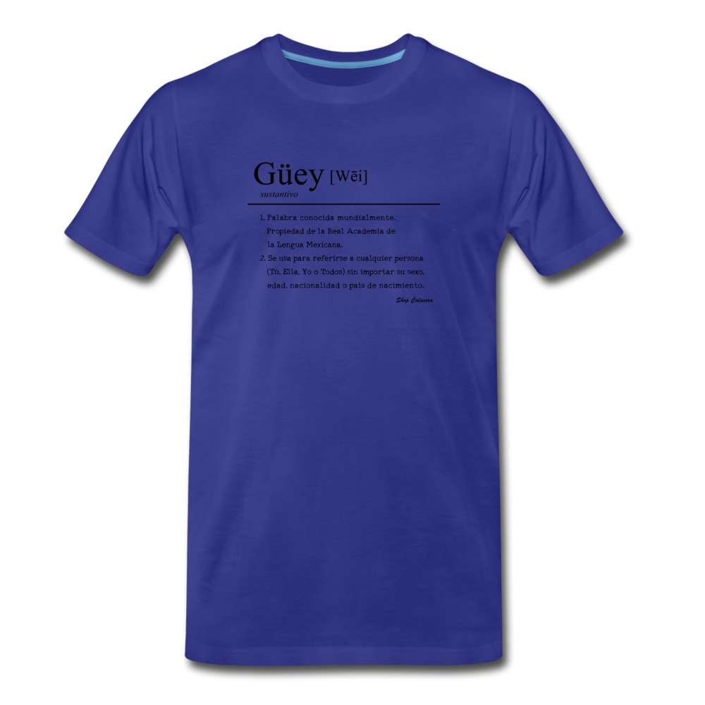Güey Men's Premium T-Shirt, ShopCalavera, Shop Calavera, Latino, Latin, South American, Street, Apparel, Clothing, Urbanwear, royal blue / S