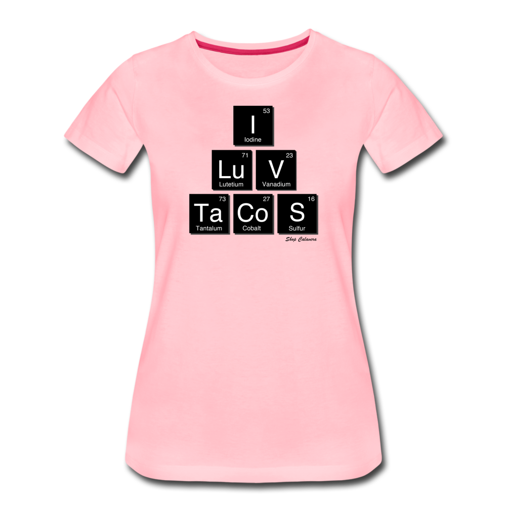 I Luv Tacos Women’s Premium T-Shirt, ShopCalavera, Shop Calavera, Latino, Latin, South American, Street, Apparel, Clothing, Urbanwear, pink / S